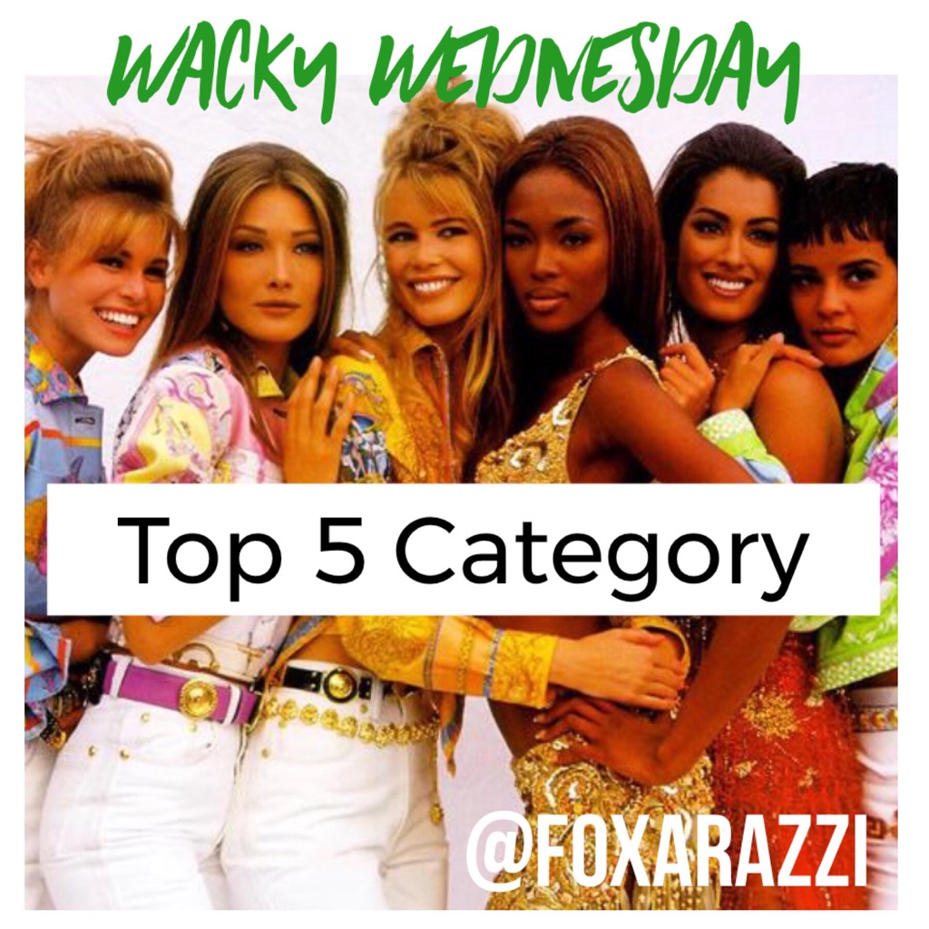 Closed Hbd Trish Wacky Wednesday Top 5 Category